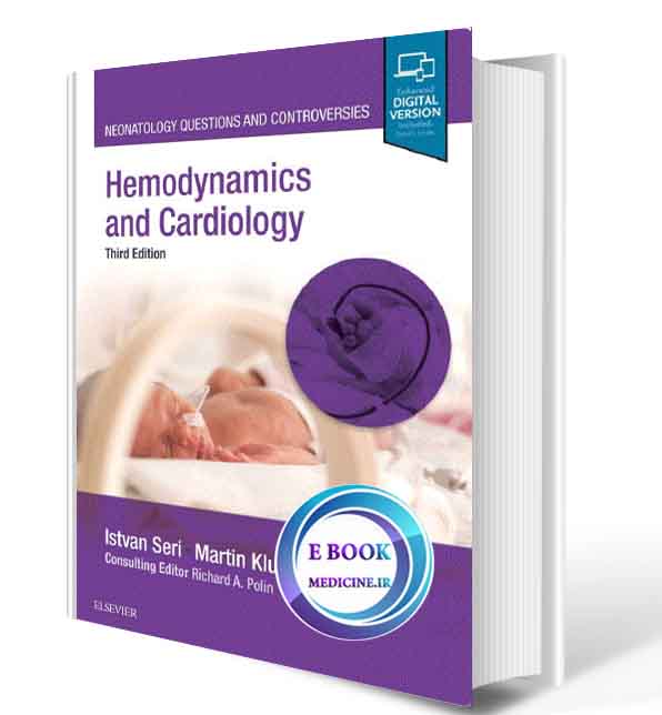 دانلود کتاب Hemodynamics& Cardiology: Neonatology Questions and Controversies 2019 (Pdf)